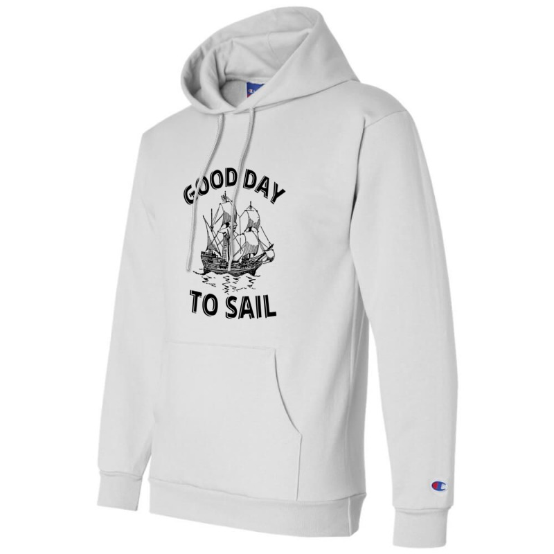 Good Day To Sail Champion Hoodie | Artistshot