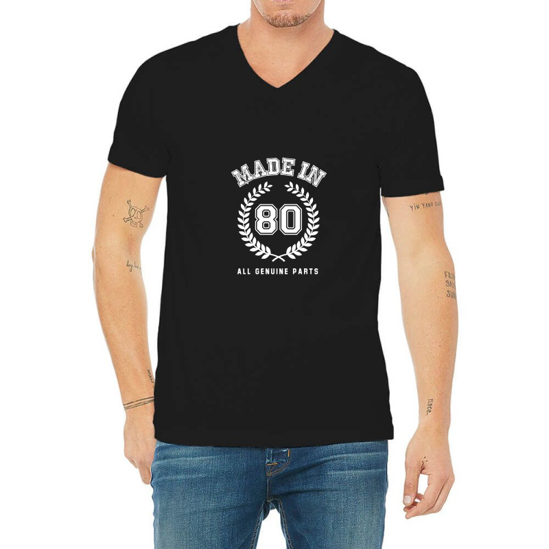 Made In 80 All Genuine Parts V-neck Tee | Artistshot