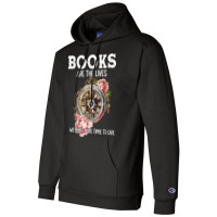 Books Are The Lives We Don't Have Time To Live T Shirt Champion Hoodie | Artistshot