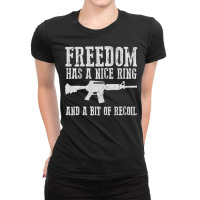 Awesome Freedom Has A Nice Ring And A Bit Of Recoil Sweatshirt Ladies Fitted T-shirt | Artistshot