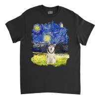 Starry Night Impressionist   Dog Art Alaskan Malamute T Shirt Classic T-shirt | Artistshot