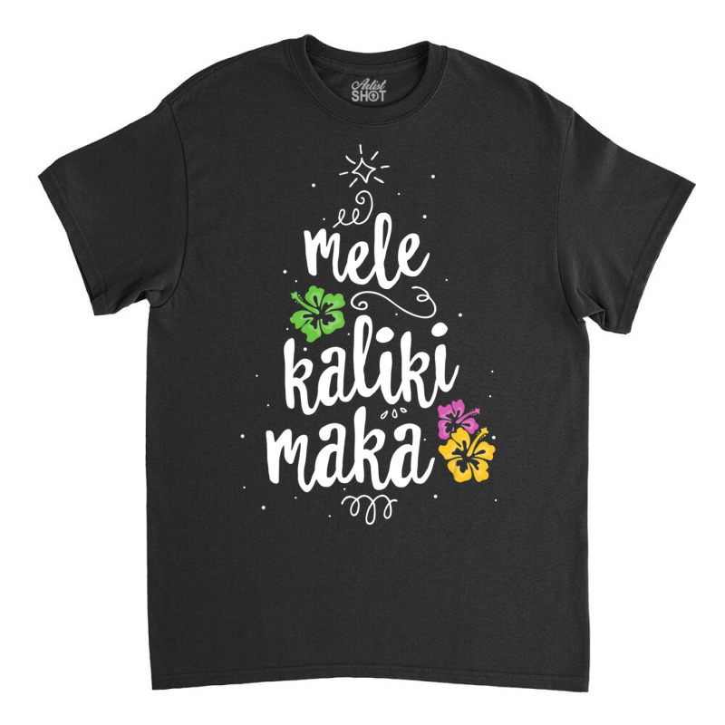 Mele Kalikimaka Christmas Tree Hawaiian Hawaii Xmas Classic T-shirt by cm-arts | Artistshot