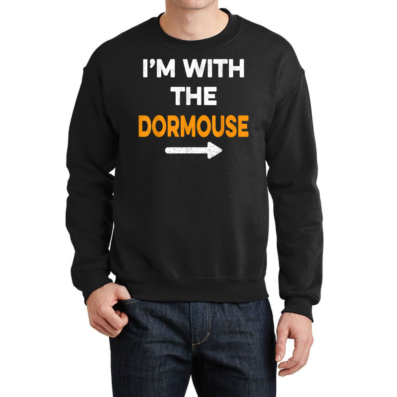 I'm With The Dormouse Easy Cheap Matching Halloween Costume T Shirt Crewneck Sweatshirt by cm-arts | Artistshot