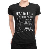 How To Be A Math Person Equation Calculation Lover Quotes Ladies Fitted T-shirt | Artistshot