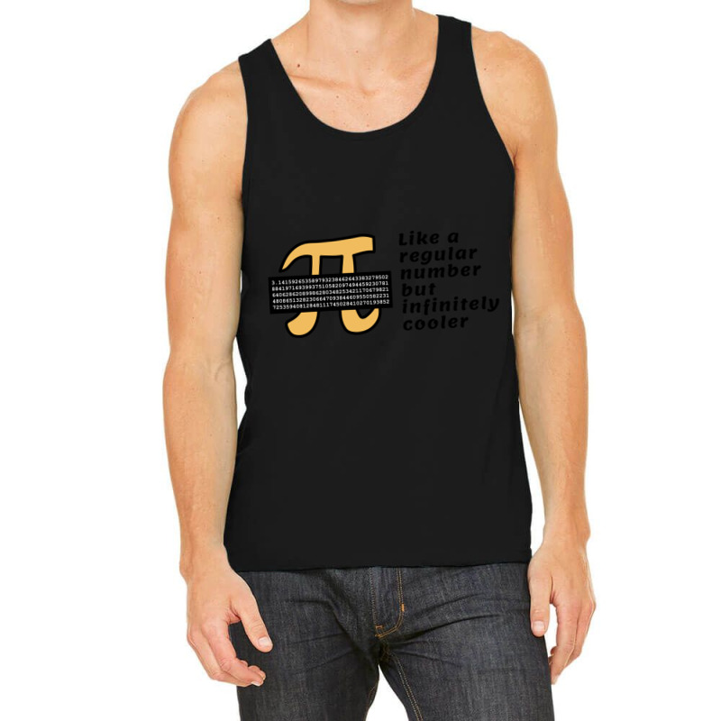 Pi Like A Regular Number But Infinitely Cooler Tank Top | Artistshot