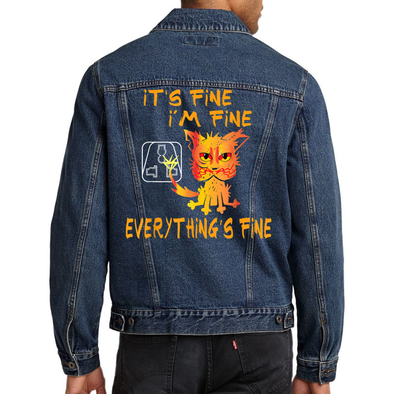 Funny Cat It's Fine, I'm Fine Everything Is Fine T Shirt Men Denim Jacket | Artistshot