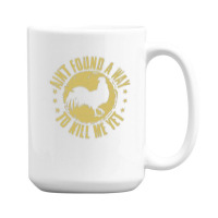 Gold Aint Found A Way 15 Oz Coffee Mug | Artistshot