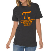 Pi Like A Regular Number But Infinitely Cooler Gifts Vintage T-shirt | Artistshot