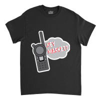 Market Team Member - Hey Market Classic T-shirt | Artistshot