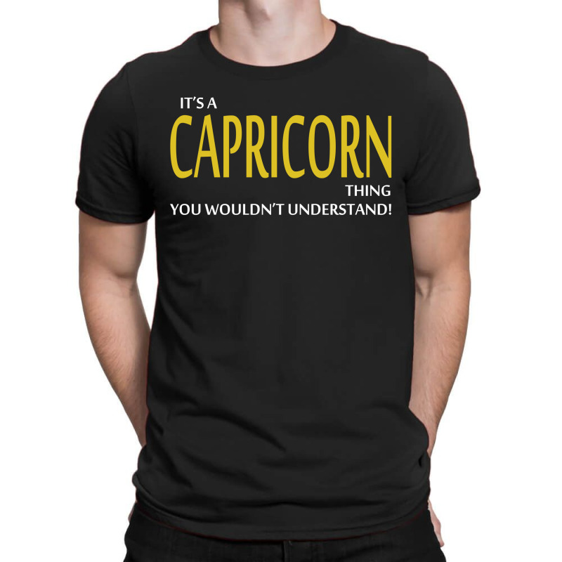 It's A Capricorn Thing T-shirt | Artistshot