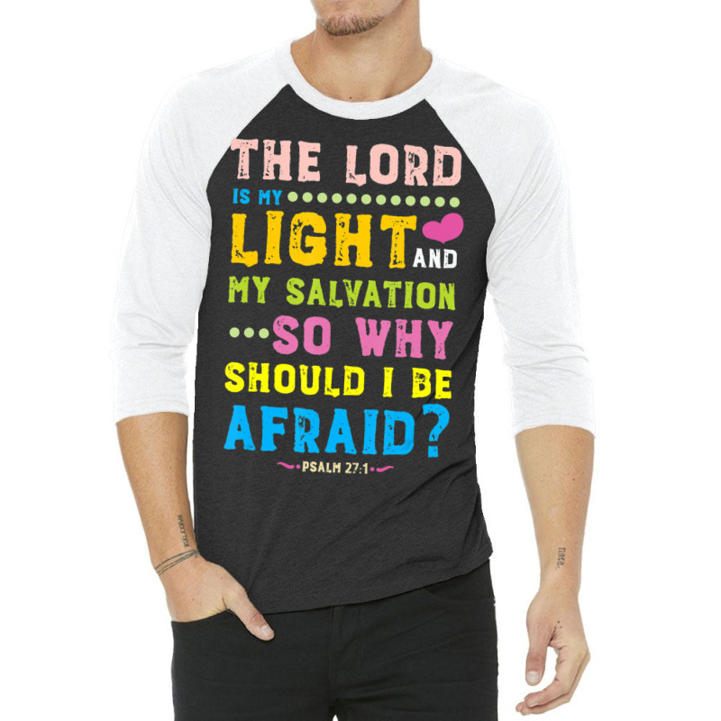 Psalm 27 1 Bible Cute Scripture Quote Kids Christian 3/4 Sleeve Shirt by Min01 | Artistshot