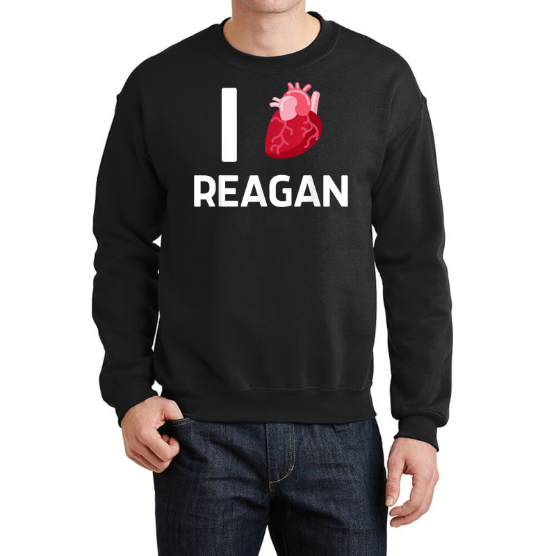 I Love Reagan Girlfriend Human Heart Cute Birthday Family T Shirt Crewneck Sweatshirt by leiseyxlmorit | Artistshot