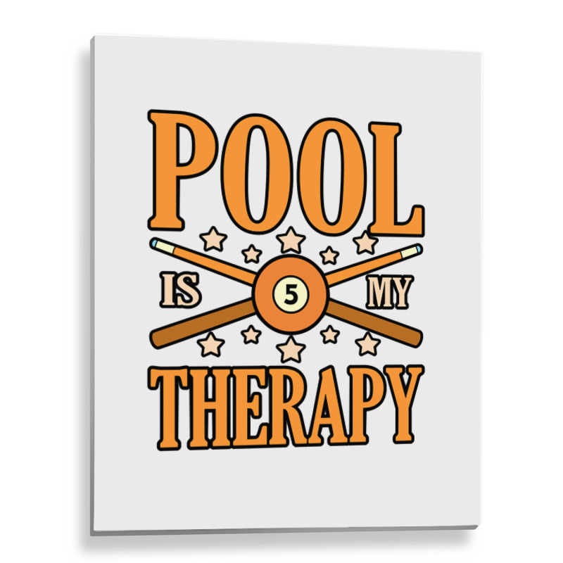 Pool Is My Therapy Billiards Snooker Sports Player Graphic Pullover Ho Metal Print Vertical | Artistshot