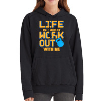 Life Is Short Work Out With Me Cool Fitness Trainer Present T Shirt Vintage Hoodie | Artistshot