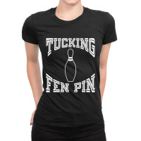 Tucking Fen Pin Bowling League Ten Pin Ladies Fitted T-shirt | Artistshot