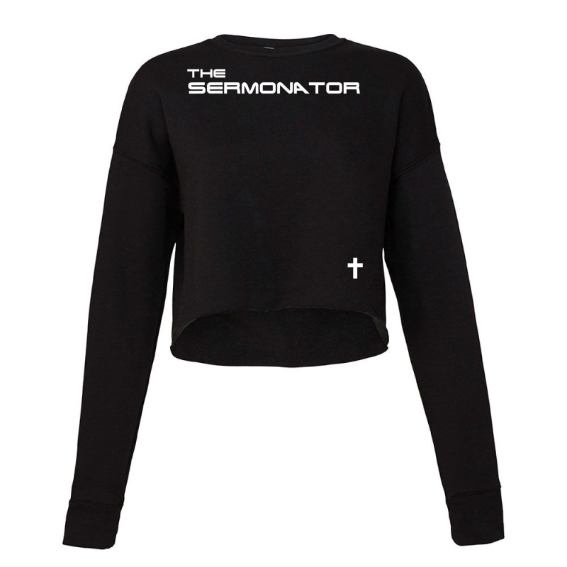 Pastor Shirts  Funny Sermonator Church Reverend Shirt T Shirt Cropped Sweater by cm-arts | Artistshot