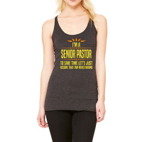 Im A Desk Senior Pastor T Shirt Racerback Tank | Artistshot