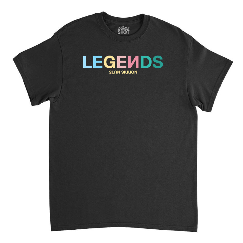 Legends Norris Nuts For Light Classic T-shirt | Artistshot