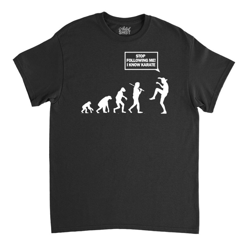 Funny T Shirt Of Karate Evolution Classic T-shirt by Erryshop | Artistshot