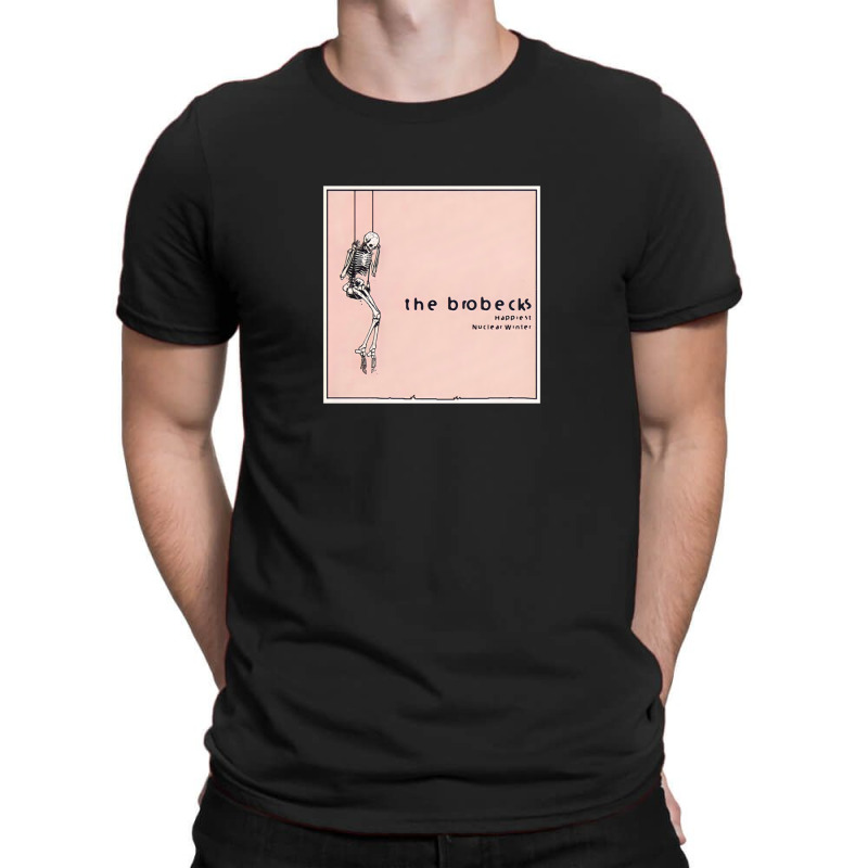 The Brobecks Happiest Nuclear Winter T-shirt | Artistshot