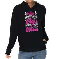 Wine Improves With Age – Winemaker Wine Lovers Wine Making T Shirt Lightweight Hoodie | Artistshot