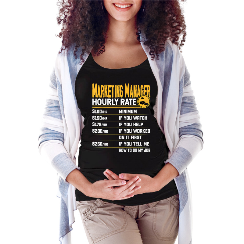 Marketing Manager Hourly Rate   Funny Marketing Director T Shirt Maternity Scoop Neck T-shirt by cm-arts | Artistshot