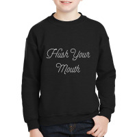 Hush Your Mouth Southern Youth Sweatshirt | Artistshot