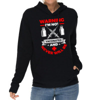 Im Not Vaccinated Medical Vaccine Lightweight Hoodie | Artistshot