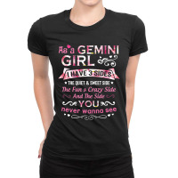 As A Gemini Girl I Have 3 Sides The Quiet And Sweet Side Ladies Fitted T-shirt | Artistshot