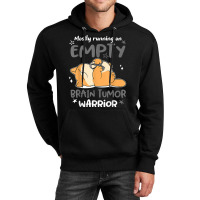 Mostly Running On Empty Brain Tumor Warrior T Shirt Unisex Hoodie | Artistshot