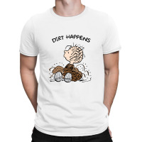 Peanuts Pig Pen Dirt Happens   Pig Pen Peanuts T-shirt | Artistshot