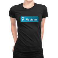 Musician Car Truck Bumper Sticker Location Sign Ladies Fitted T-shirt | Artistshot