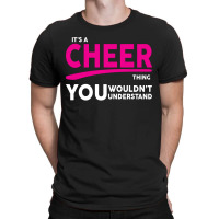It's A Cheer Thing T-shirt | Artistshot