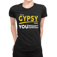 It's A Gypsy Thing Ladies Fitted T-shirt | Artistshot