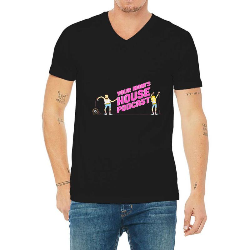 Your Mom_s House Podcast Original V-neck Tee | Artistshot