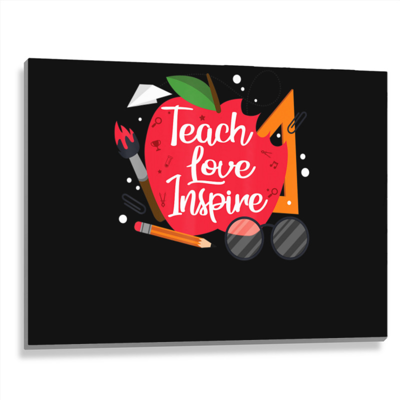 Teach, Love, Inspire Teacher Appreciation From Students Metal Print Horizontal | Artistshot