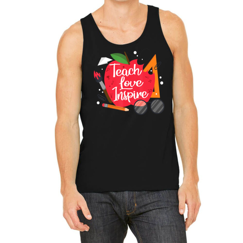 Teach, Love, Inspire Teacher Appreciation From Students Tank Top | Artistshot