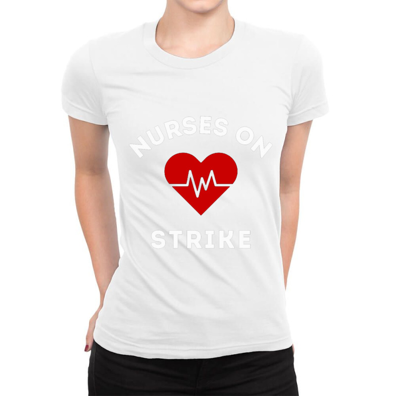 Nurses On Strike Ladies Fitted T-Shirt by cm-arts | Artistshot