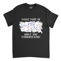 What Part Of Donâ´t You Understand Ice Hockey Classic T-shirt | Artistshot