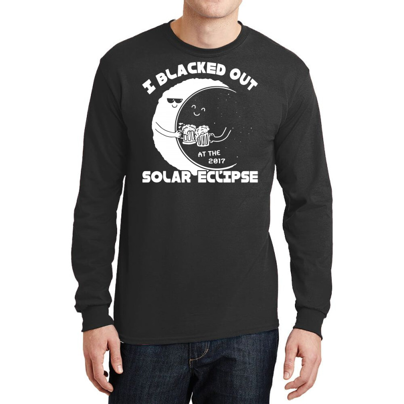 I Black Out Solar Eclipse Long Sleeve Shirts | Artistshot