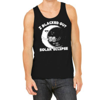 I Black Out Solar Eclipse Tank Top | Artistshot