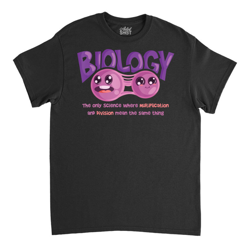 Teaching Biology Cell Science Teacher Quote Classic T-shirt by Min01 | Artistshot