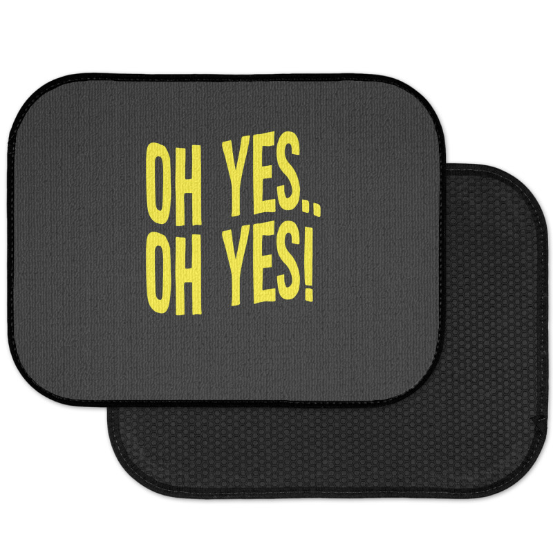 Design Of Oh Yes! Oh Yes! 1 Rear Car Mat | Artistshot