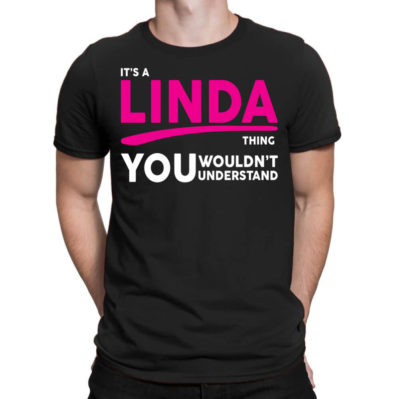 It's A Linda Thing T-shirt | Artistshot
