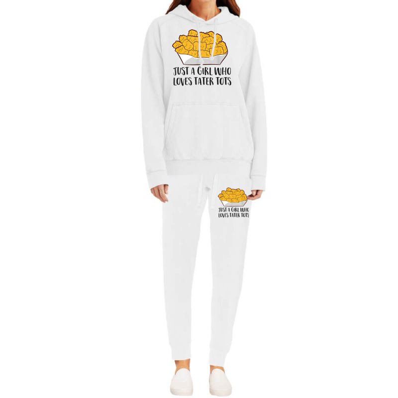 Just A Girl Who Loves Tater Tots Hoodie & Jogger Set | Artistshot