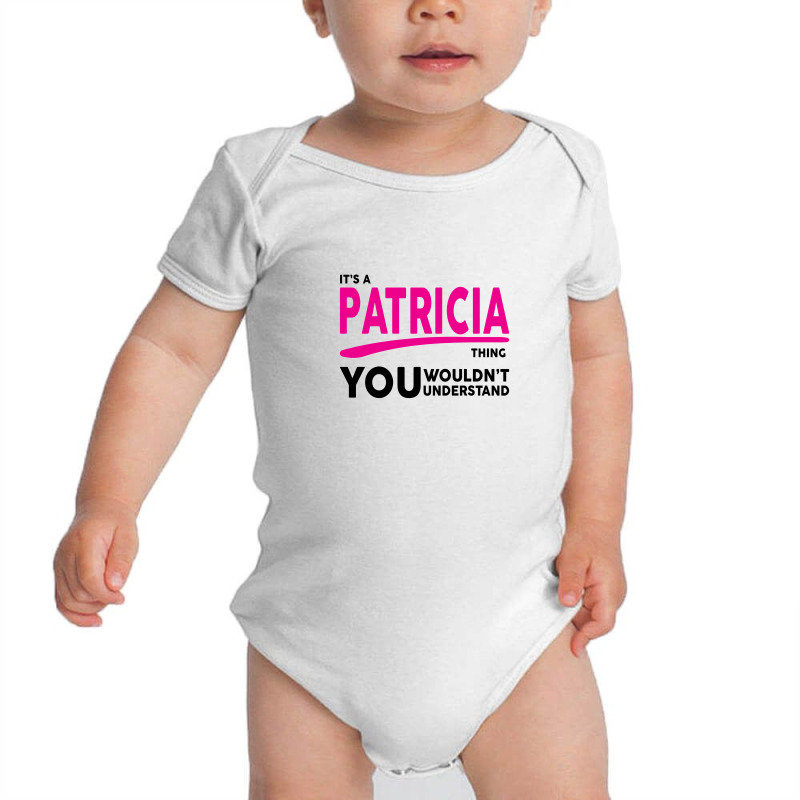 It's A Patricia Thing Baby Bodysuit by tshiart | Artistshot