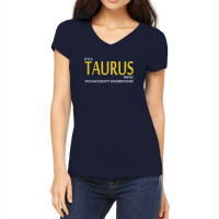 It's A Taurus Thing Women's V-neck T-shirt | Artistshot