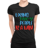 Losing Toxic People Is A Win  (7) Ladies Fitted T-shirt | Artistshot