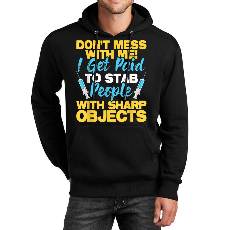 Stab People With Sharp Objects   Phlebotomist Phlebotomy T Shirt Unisex Hoodie | Artistshot