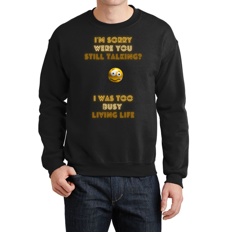 Live Life! Crewneck Sweatshirt by Kuwannin528 | Artistshot